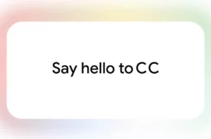دستیار هوشمند جدید گوگل CC معرفی شد؛ مدیریت برنامه‌ها از طریق ایمیل [تماشا کنید]