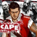 نگاهی به بازی Escape Dead Island؛ تکه پازل فراموش شده سری Dead Island